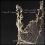 Copertina libro <b>Valeria Scuteri: canto di donna, canto di telaio</b>