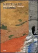 Copertina libro <b>Marcella Tisi: Paesaggi nei luoghi</b>