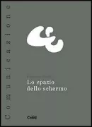 Copertina libro <b>Lo spazio dello schermo</b>