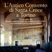 Copertina libro <b>L'antico convento di Santa Croce a Torino</b>
