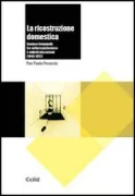 Copertina libro <b>La ricostruzione domestica</b>