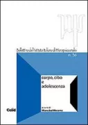 Copertina libro <b>Corpo, cibo e adolescenza</b>