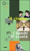Copertina libro <b>Il cinema tra i banchi di scuola</b>