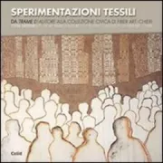 Copertina libro <b>Sperimentazioni tessili</b>