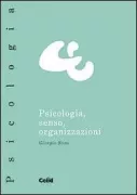 Copertina libro <b>Psicologia, senso, organizzazioni</b>