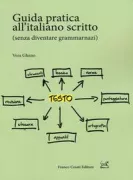 Copertina libro <b>Guida pratica all'italiano scritto</b>