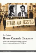 Copertina libro <b>Il caso Carmelo Clemente</b>
