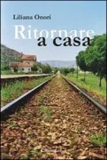 Copertina libro <b>Ritornare a casa</b>