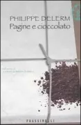 Copertina libro <b>Pagine e cioccolato<br></b>(titolo originale o altro titolo: <i>Dickens, barbe a papa et autres nourritures delectables</i>)