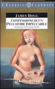 Copertina libro <b>Confessioni di un peccatore impeccabile<br></b>(titolo originale o altro titolo: <i>The private memoirs and confessions of a justified sinner</i>)