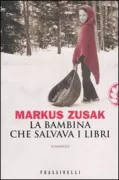 Copertina libro <b>La bambina che salvava i libri<br></b>(titolo originale o altro titolo: <i>The book thief</i>)