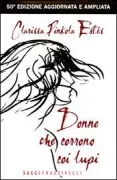 Copertina libro <b>Donne che corrono coi lupi<br></b>(titolo originale o altro titolo: <i>Women who run with the wolves</i>)