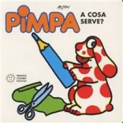 Copertina libro <b>Pimpa, a cosa serve?</b>