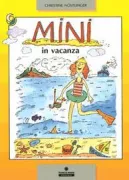 Copertina libro <b>Mini in vacanza<br></b>(titolo originale o altro titolo: <i>Mini fahrt ans Meer. -</i>)