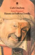 Copertina libro <b>Jean Fouquet: Ritratto del buffone Gonella</b>