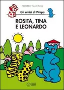Copertina libro <b>Rosita, Tina e Leonardo</b>