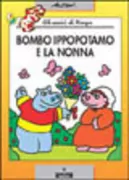 Copertina libro <b>Bombo ippopotamo e la nonna</b>