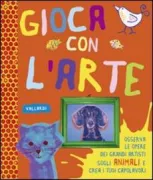 Copertina libro <b>Gioca con l'arte<br></b>(titolo originale o altro titolo: <i>Get into art: animals</i>)