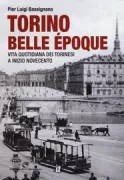 Copertina libro <b>Torino Belle Époque<br></b>(titolo originale o altro titolo: <i>Torino belle époque</i>)