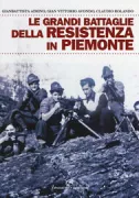 Copertina libro <b>Le grandi battaglie della Resistenza in Piemonte</b>
