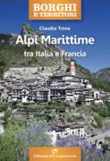 Copertina libro <b>Alpi marittime tra Italia e Francia<br></b>(titolo originale o altro titolo: <i>Alpi marittime in Italia e in Francia</i>)