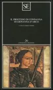 Copertina libro <b>Il processo di condanna di Giovanna D'Arco</b>