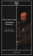 Copertina libro <b>L'eterno marito<br></b>(titolo originale o altro titolo: <i>Večnyj muž</i>)