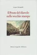 Copertina libro <b>Il ponte del diavolo nelle vecchie stampe</b>