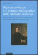 Copertina libro <b>Francesco Soave e il trattato pedagogico della Methodus studiorum</b>