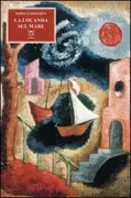 Copertina libro <b>La locanda di fronte al mare, ovvero Come e perche i maghi minervini sbarcarono nell'isola a tre punte</b>