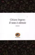 Copertina libro <b>Il resto è silenzio</b>