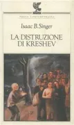 Copertina libro <b>La distruzione di Kreshev<br></b>(titolo originale o altro titolo: <i>The destruction of Kreshev</i>)