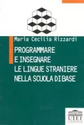 Copertina libro <b>Programmare e insegnare le lingue straniere nella scuola di base</b>