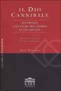 Copertina libro <b>Il dio cannibale</b>