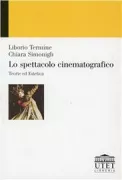 Copertina libro <b>Lo spettacolo cinematografico</b>