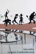 Copertina libro <b>Kara Walker: a negress of noteworthy talent</b>