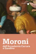 Copertina libro <b>Moroni dall'Accademia Carrara a Gandino</b>