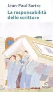 Copertina libro <b>La responsabilità dello scrittore<br></b>(titolo originale o altro titolo: <i>La responsabilité de l'écrivain</i>)