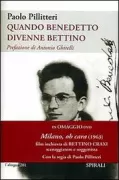 Copertina libro <b>Quando Benedetto divenne Bettino</b>