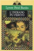 Copertina libro <b>L'indiano fu ferito<br></b>(titolo originale o altro titolo: <i>Return of the Indian</i>)