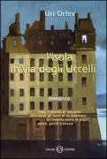 Copertina libro <b>L'isola in via degli uccelli<br></b>(titolo originale o altro titolo: <i>Ha'ee Be'rehov HaTziporim</i>)