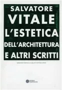 Copertina libro <b>L'estetica dell'architettura e altri scritti<br></b>(titolo originale o altro titolo: <i>L'estetica dell'architettura : saggio sullo sviluppo dello spirito costruttivo</i>)