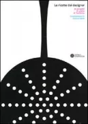 Copertina libro <b>Le ricette dei designer</b>