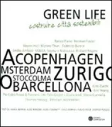 Copertina libro <b>Green life: costruire città sostenibili</b>