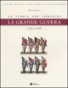 Copertina libro <b>La grande guerra (1914-1918)</b>