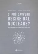 Copertina libro <b>Si può davvero uscire dal nucleare?<br></b>(titolo originale o altro titolo: <i>Peut-on sortir du nucléaire?</i>)