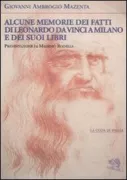 Copertina libro <b>Alcune memorie dei fatti di Leonardo da Vinci a Milano e dei suoi libri</b>