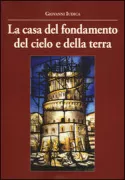 Copertina libro <b>La casa del fondamento del cielo e della terra</b>