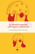 Copertina libro <b>Le identità regionali nell'impero tardoantico</b>