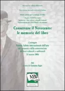 Copertina libro <b>Conservare il Novecento: le memorie del libro</b>